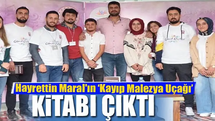 Hayrettin Maral'ın 'Kayıp Malezya Uçağı' kitabı çıktı