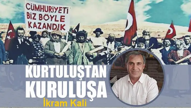Kurtuluştan kuruluşa