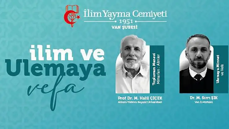 İlim Yayma Cemiyeti Van Şubesi, konferans etkinliği düzenliyor