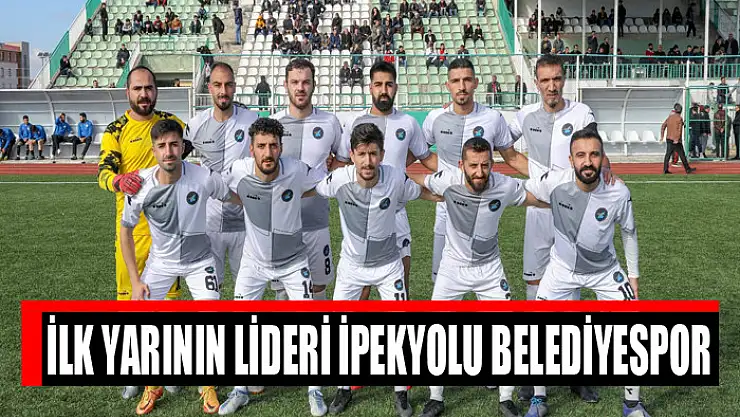 İLK YARININ LİDERİ İPEKYOLU BELEDİYESPOR