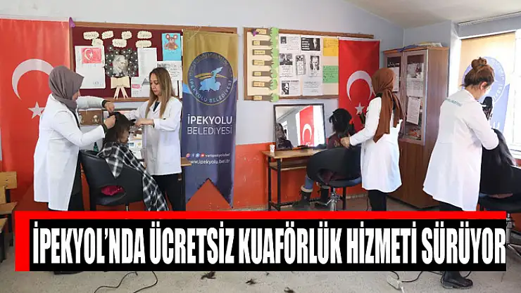 İpekyol'nda ücretsiz kuaförlük hizmeti sürüyor
