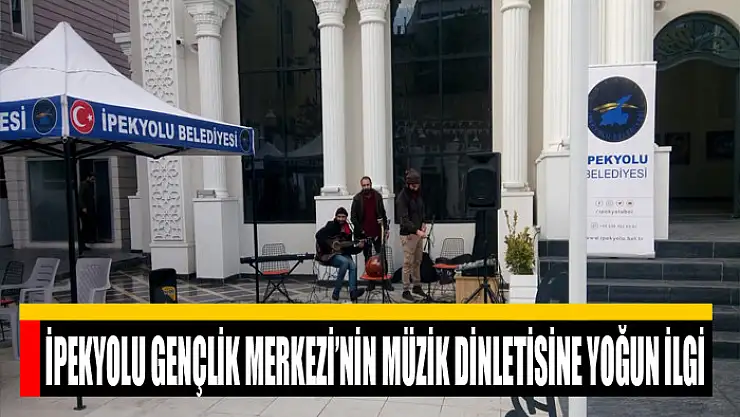 İpekyolu Gençlik Merkezi'nin müzik dinletisine yoğun ilgi