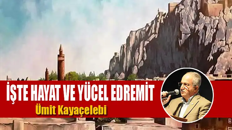 İşte Hayat ve Yücel Edremit
