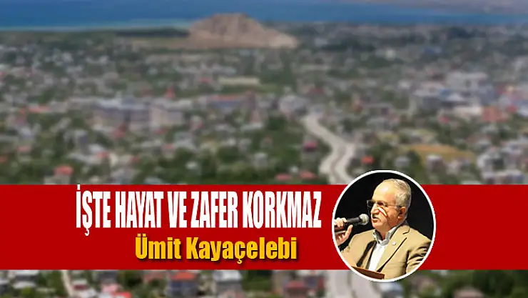 İşte Hayat ve Zafer Korkmaz