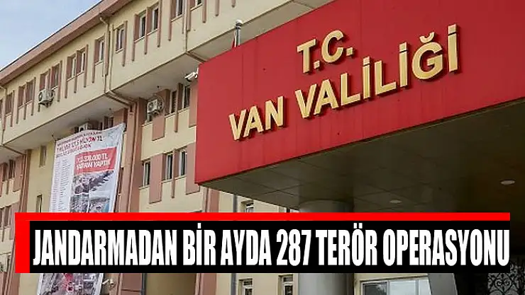 Jandarmadan bir ayda 287 terör operasyonu