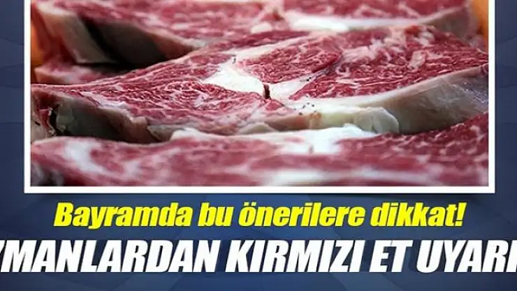 Uzmanlardan Kurban Bayramı'nda beslenme uyarısı