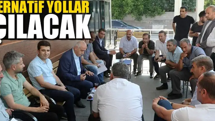 Alternatif yollar açılacak 