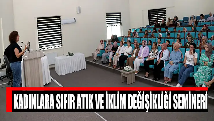 Kadınlara sıfır atık ve iklim değişikliği semineri