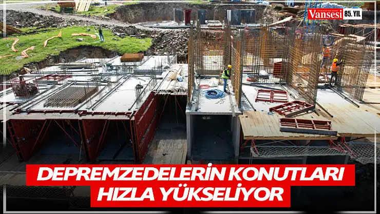 Kahramanmaraş'ta depremzedelerin konutları yükseliyor