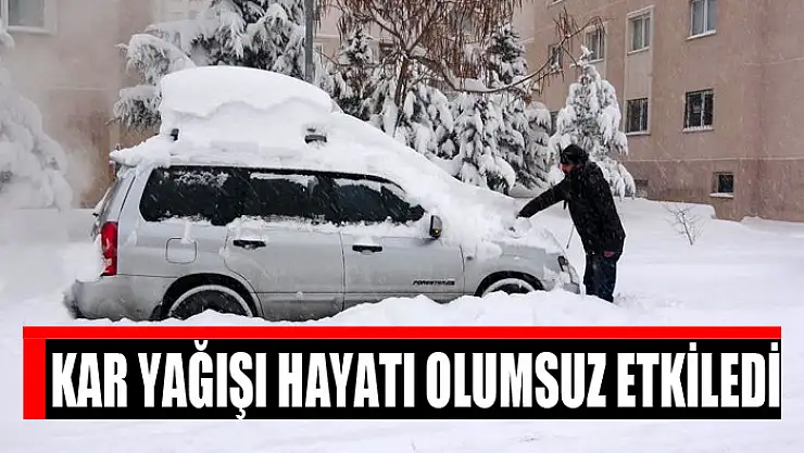 Kar yağışı hayatı olumsuz etkiledi