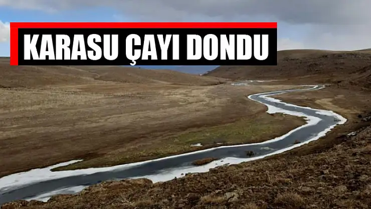 Karasu Çayı dondu