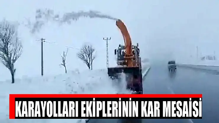 Karayolları ekiplerinin kar mesaisi