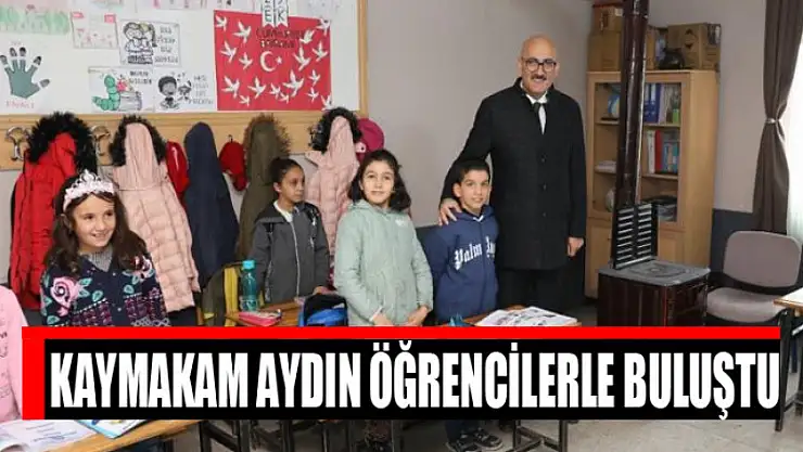 Kaymakam Aydın öğrencilerle buluştu