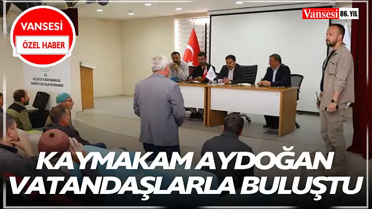 Kaymakam Aydoğan vatandaşlarla buluştu