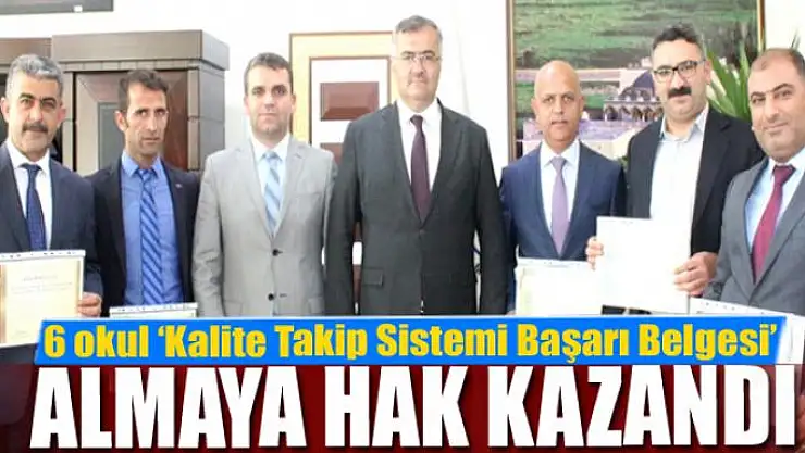 Van'da 6 okul 'Kalite Takip Sistemi Başarı Belgesi' almaya hak kazandı