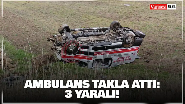 Kayseri'de ambulans takla attı: 3 yaralı