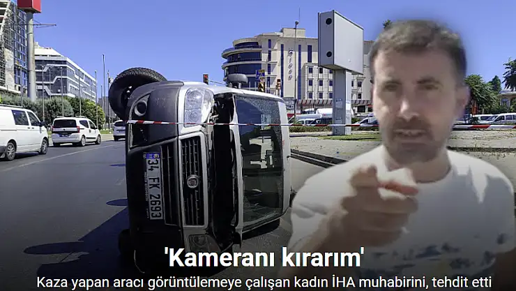 Kaza yaptı, muhabirleri tehdit etti