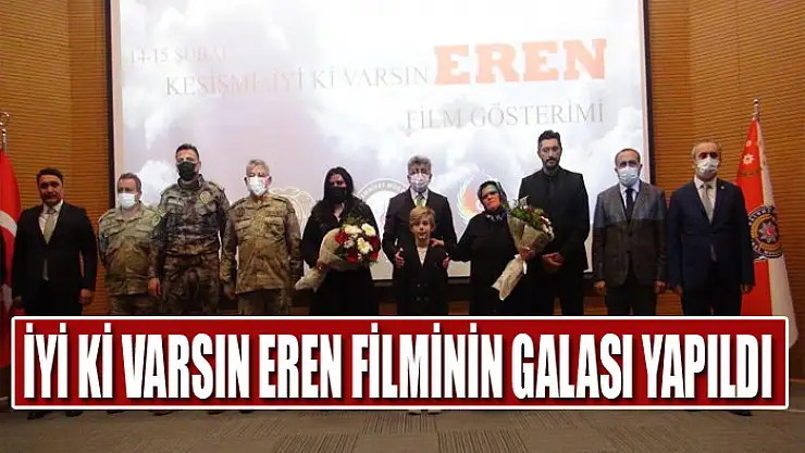 Kesişme: İyi ki Varsın Eren filminin galası yapıldı