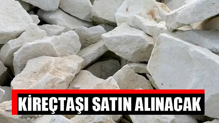 Kireçtaşı satın alınacak