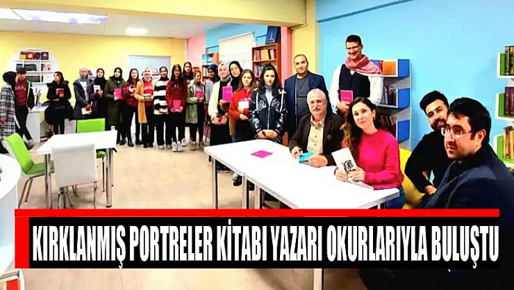 Kırklanmış Portreler kitabı yazarı okurlarıyla buluştu