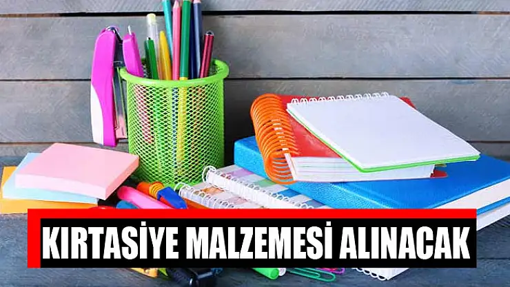 Kırtasiye malzemesi alınacak