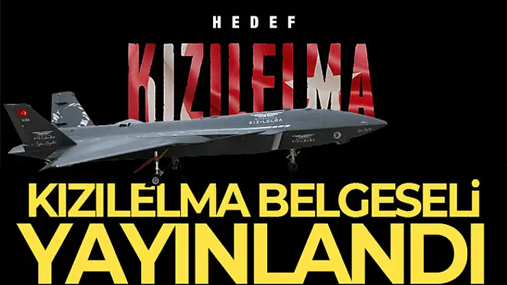 KIZILELMA belgeseli yayınlandı