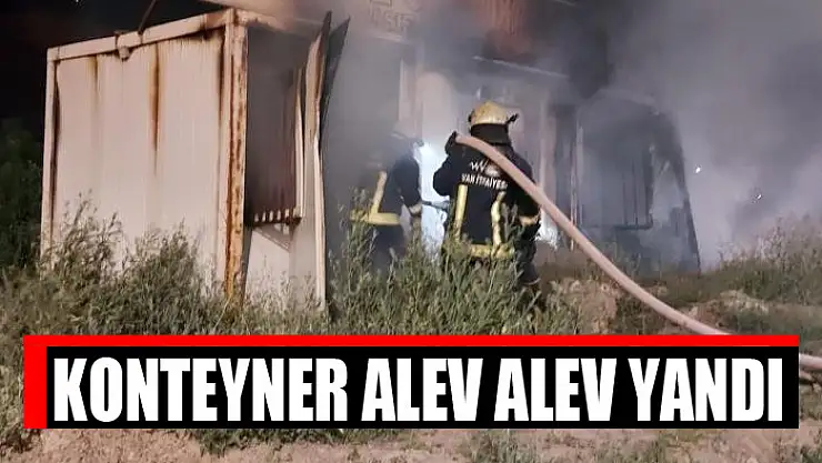 Konteyner alev alev yandı