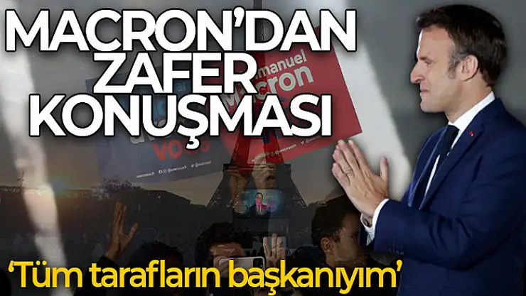 Macron'dan zafer konuşması