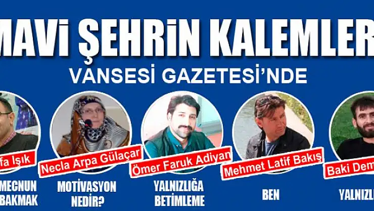 MAVİ ŞEHRİN KALEMLERİ