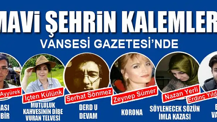 MAVİ ŞEHRİN KALEMLERİ