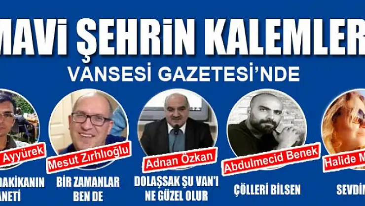 MAVİ ŞEHRİN KALEMLERİ