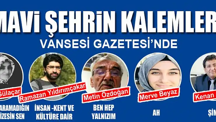 MAVİ ŞEHRİN KALEMLERİ