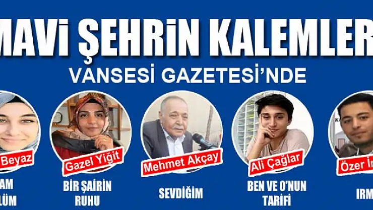 MAVİ ŞEHRİN KALEMLERİ