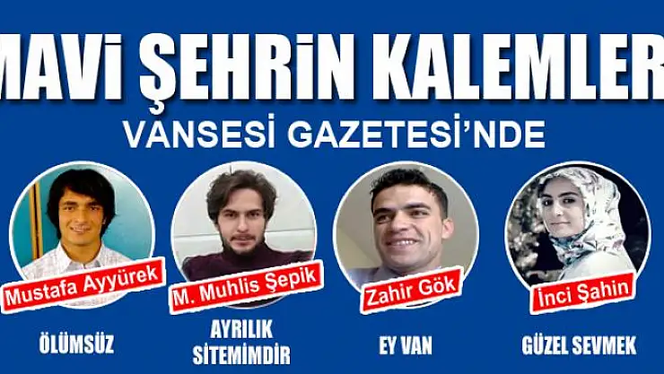 MAVİ ŞEHRİN KALEMLERİ