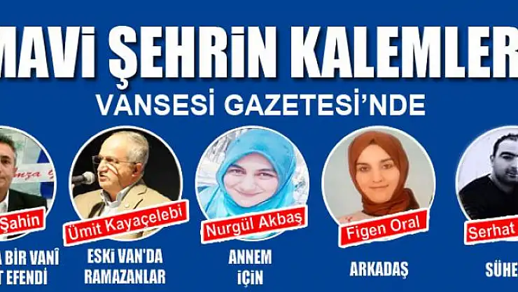 MAVİ ŞEHRİN KALEMLERİ