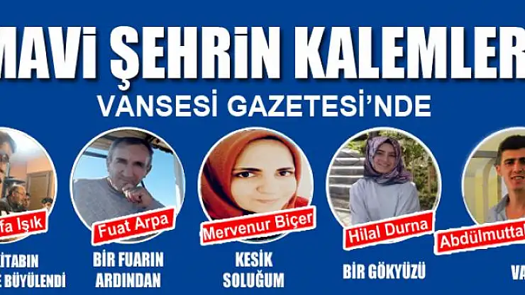 MAVİ ŞEHRİN KALEMLERİ