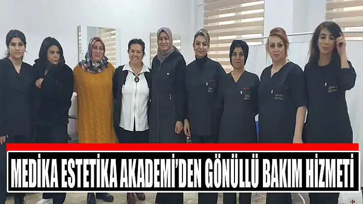 Medika Estetika Akademi'den gönüllü bakım hizmeti