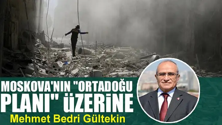 Moskova'nın 'Ortadoğu Planı' üzerine