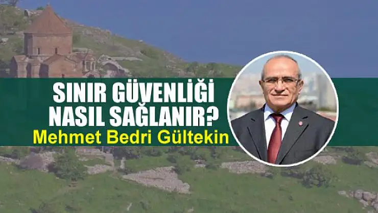 Sınır güvenliği  nasıl sağlanır?