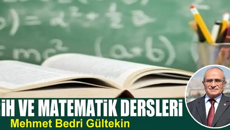 Tarih ve Matematik dersleri