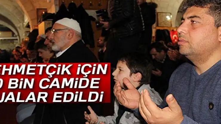 Mehmetçik için 90 bin camide dualar edildi