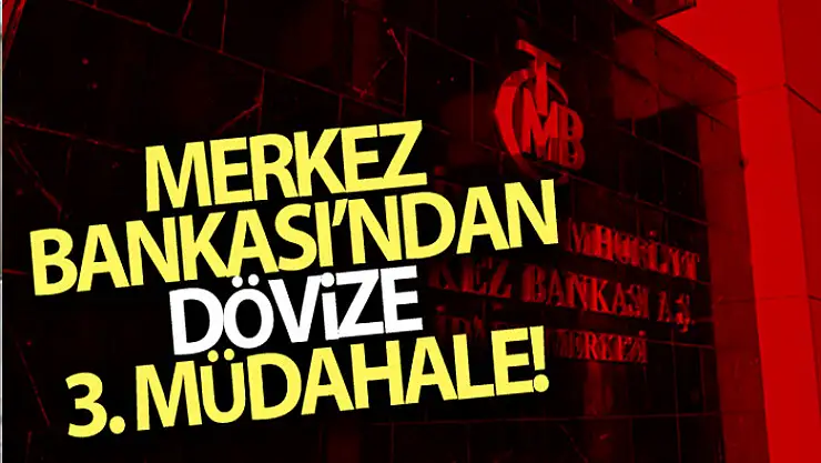 Merkez Bankası'ndan dövize bir müdahale daha