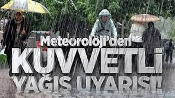 Meteorolojiden kuvvetli yağış uyarısı