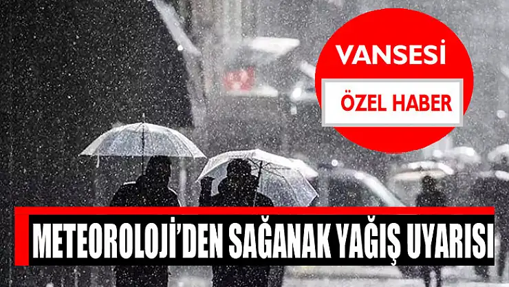 Meteoroloji'den sağanak yağış uyarısı
