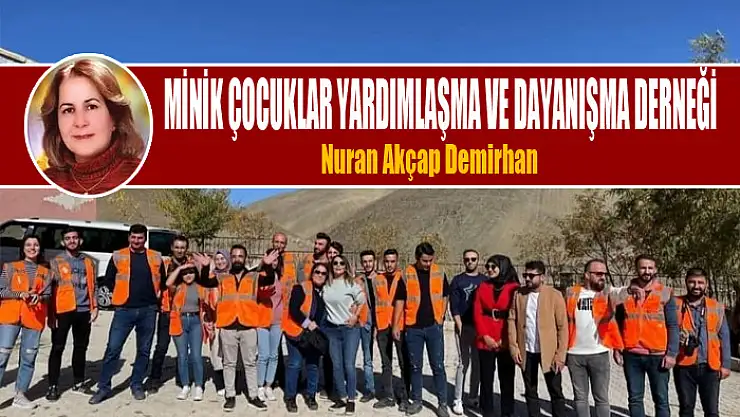 MİNİK ÇOCUKLAR YARDIMLAŞMA VE DAYANIŞMA DERNEĞİ