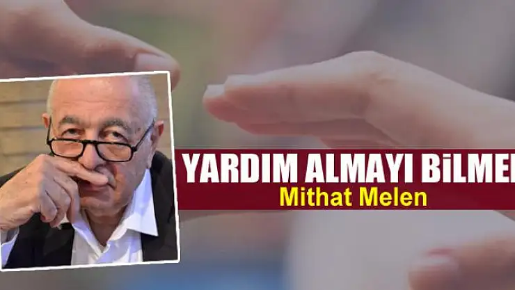 Yardım almayı bilmek
