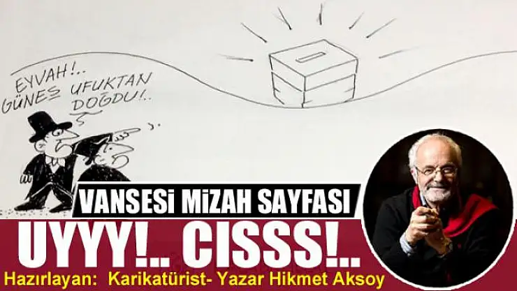 Uyyy!.. Cısss!..