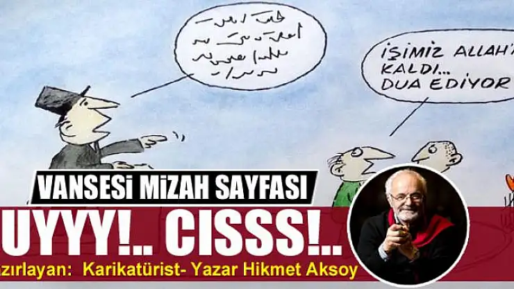 Uyyy!.. Cısss!..