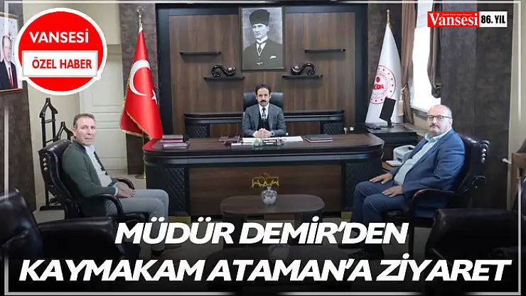 Müdür Demir'den Kaymakam Ataman'a ziyaret
