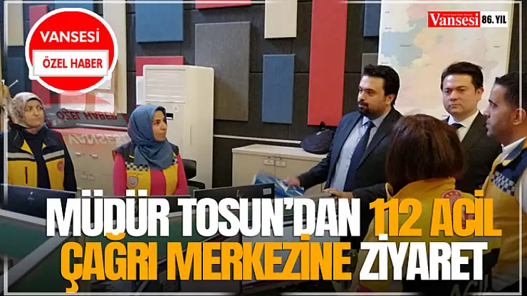 Müdür Tosun'dan 112 Acil Çağrı Merkezine Ziyaret